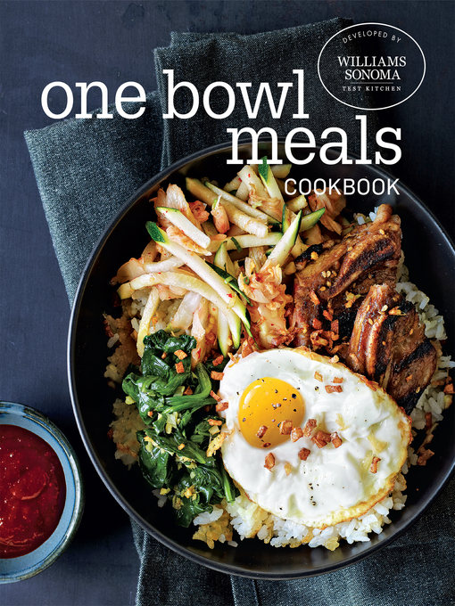 Title details for One Bowl Meals Cookbook by Williams Sonoma Test Kitchen - Available